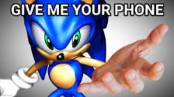 sonic give me your phone Meme Template