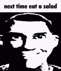 Next time, eat a salad. Meme Template