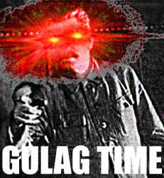 Stalin Gulag Time Meme Template