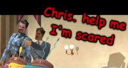 chris help me i'm scared Meme Template