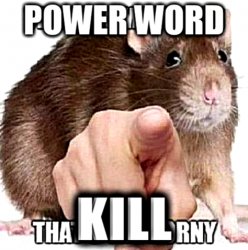 POWER WORD KILL Meme Template