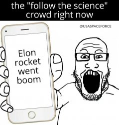 The follow the science crowd right now Meme Template