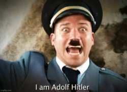 I am Adolf Hitler colorized Meme Template