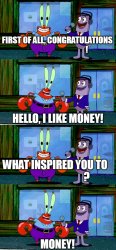 Mr. Krabs Likes Money Meme Template