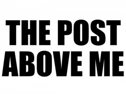 the post above me Meme Template