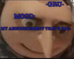 -Gru-‘s bad announcement Meme Template