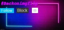 Backonimgflip’s Announcement Meme Template
