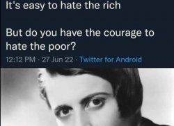 Ayn Rand courage to hate the poor Meme Template