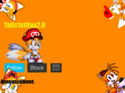 Tails1sttfan2.0's Announcement Template Meme Template