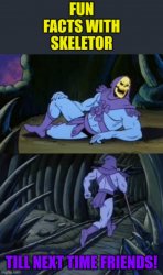 Fun facts with skeletor V 2.0 Meme Template