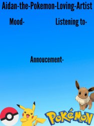 Aidan-the-Pokemon-Loving-Artist Announcement Template Meme Template