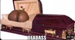 dead ass Meme Template