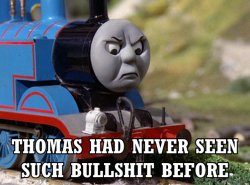 Pissed Off Thomas Meme Template