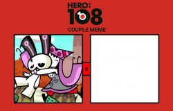 Hero 108 Couple Meme ( 7 ) Meme Template