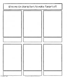 Give Me 6 Characters to make fanart of! Meme Template