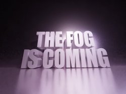 THE FOG IS COMING Meme Template