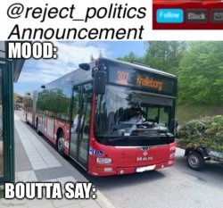 Reject_politics announcement template 2 Meme Template