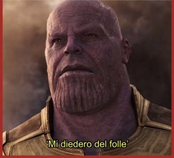 Mi diedero del folle thanos Meme Template