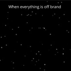 When everything is off brand Meme Template