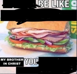 My brother in christ Meme Template