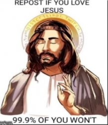 Repost if you love jesus Meme Template
