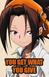 Yoh Asakura "You get what you give" Meme Template