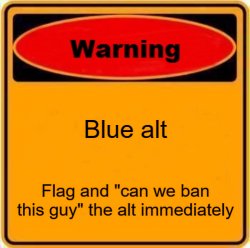 blue alt Meme Template