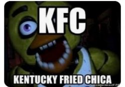 Kentucky fried chica? Meme Template