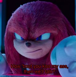 Knuckles kiss my ass Meme Template