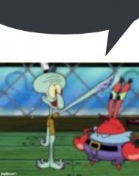 Squidward speech bubble Meme Template