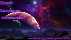 AmeTonian's Announcement Template Meme Template