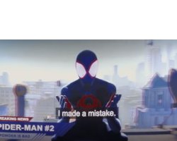 across multi-verse i made a mistake Meme Template