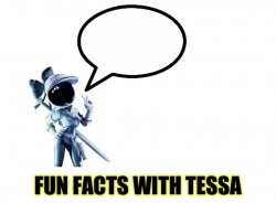 Fun facts with Tessa Meme Template