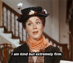 MARY POPPINS KIND BUT EXTREMELY FIRM Meme Template