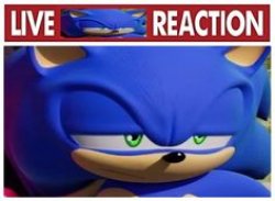 live sonic reaction Meme Template