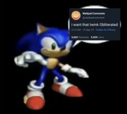 sonic i want that twink obliterated Meme Template