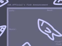 Idk.Official's fisb Announcement Meme Template