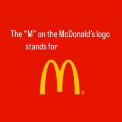 The McDonalds Logo Meme Template