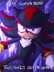 shadow im gonna beat the shit outta him Meme Template