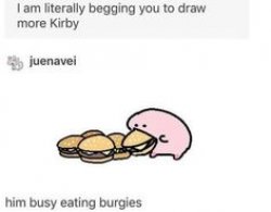 i wanna eat burgies w kirby Meme Template