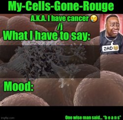 My-Cells-Gone-Rouge announcement Meme Template