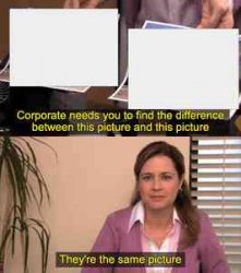 Corporate needs you to find the difference Meme Template