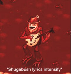 *Shugabush lyrics intensify* Meme Template