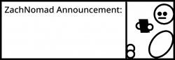 ZachNomad Announcement Meme Template
