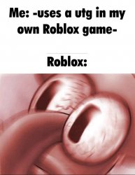Roblox enjoys banning people Meme Template