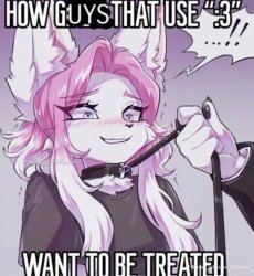 How guys want to be treated as a femboy Meme Template