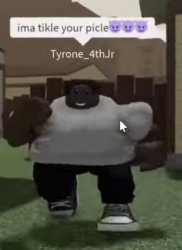 Tyrone ima tickle your pickle Meme Template