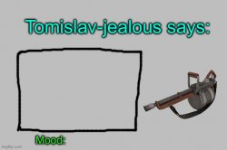 Tomislav-jealous announcement template Meme Template