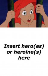 who rescues ariel Meme Template