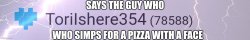 SAYS THE GUY WHO WHO SIMPS FOR A PIZZA WITH A FACE Meme Template